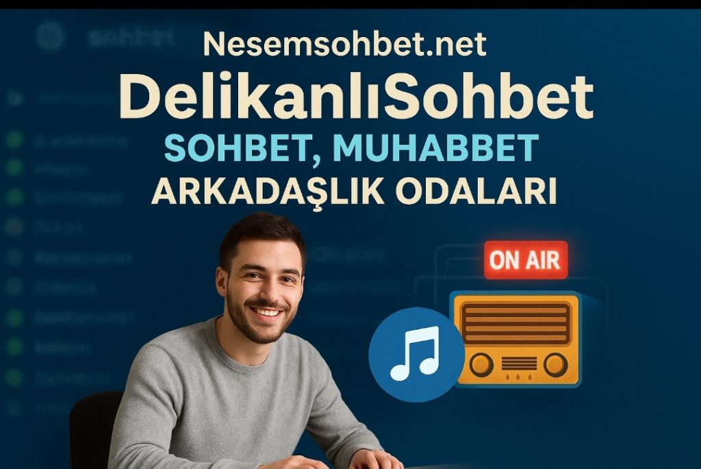 DelikanlıSohbet Odaları